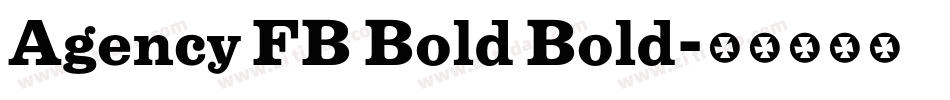 Agency FB Bold Bold字体转换